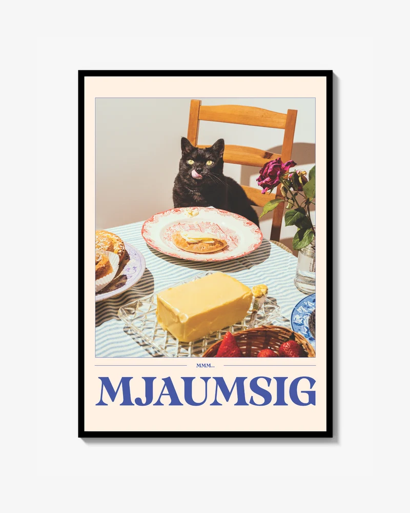 Mjaumsig Print